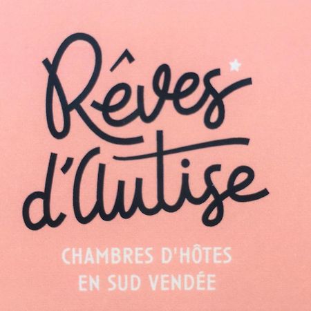 Reves D'Autise Bed & Breakfast Nieul-sur-l'Autise Exterior photo